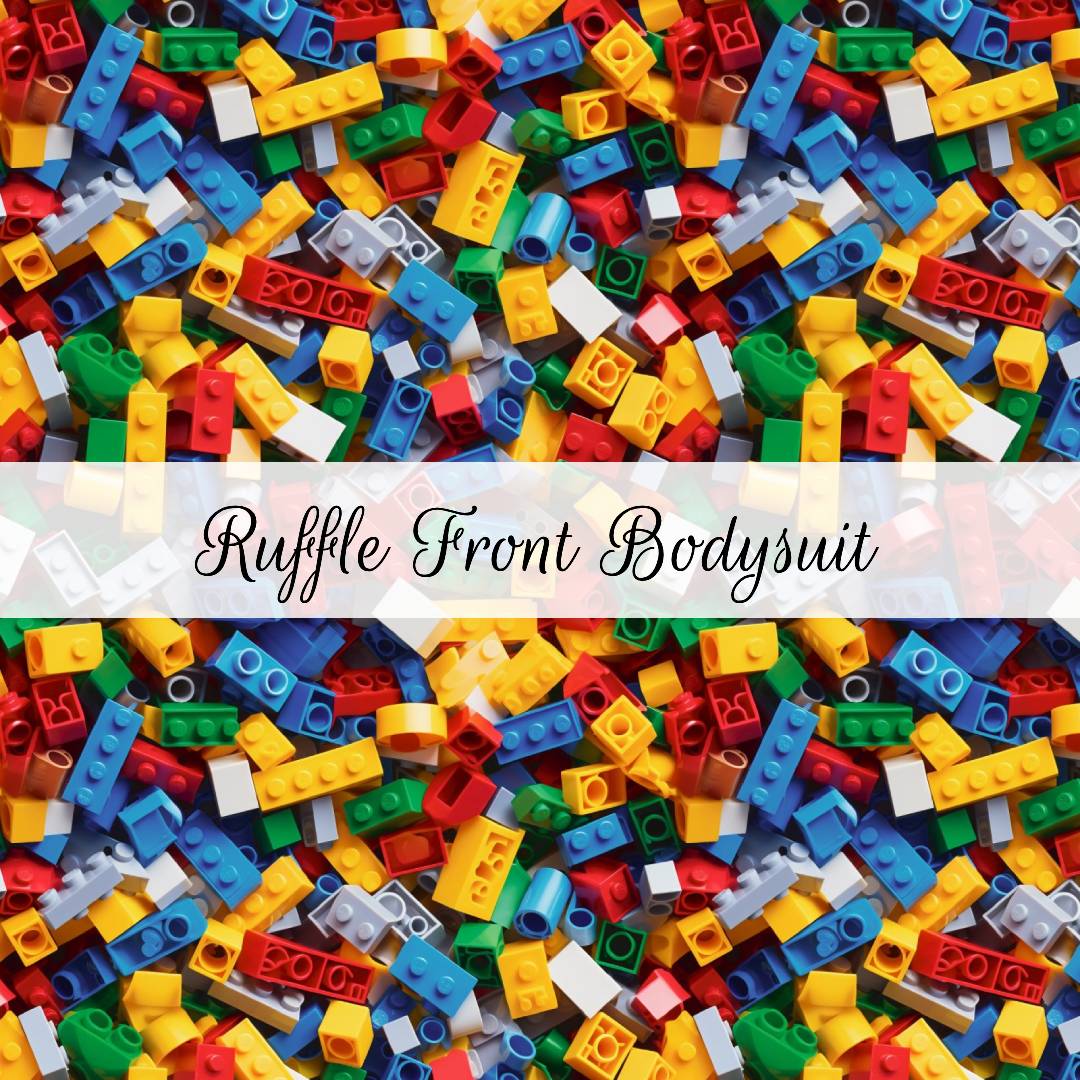 Lego Bricks | Ruffle Front Bodysuits | Beyond Borders Collection